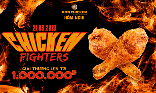 Cuộc thi Chicken Fighters duy nhất tại Don Chicken (9/2019) 